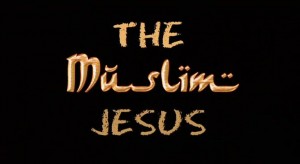 Helping the Muslim UNDERSTAND Christ Jesus - 101 Blog